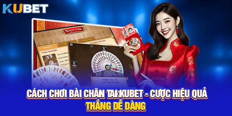 cách chơi bài chắn