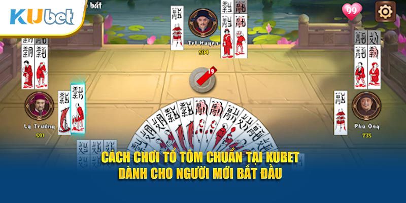 cách chơi tổ tôm