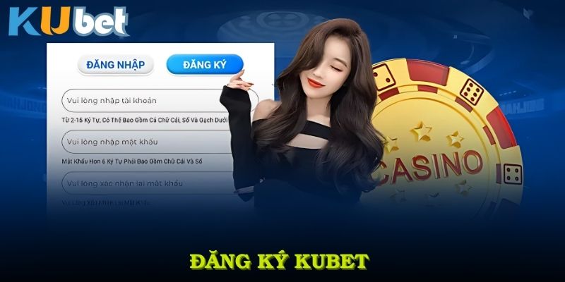 Đăng Ký KUBET Ngay Bây Giờ Để Nhận Những Ưu Đãi Hấp Dẫn Nhất