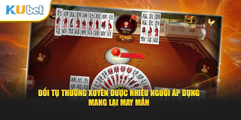 Đổi tụ thường xuyên được nhiều người áp dụng mang lại may mắn